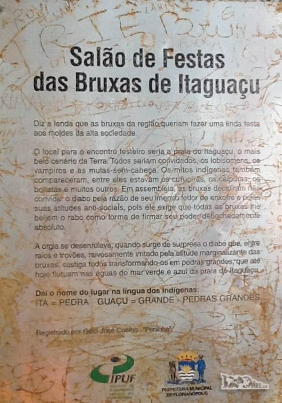 A história do Salão de Festas das Bruxas de Itaguaçú, no bairro continental de Florianópolis, Santa Catarina